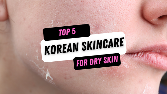 Best Korean Skincare for Dry Skin: Top 5 Products